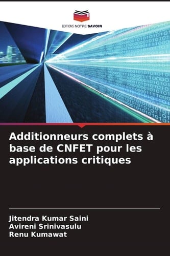 Additionneurs complets à base de CNFET pour les applications critiques