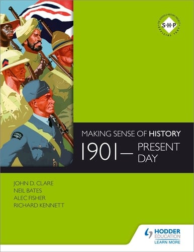 Making Sense of History: 1901 - Present Day