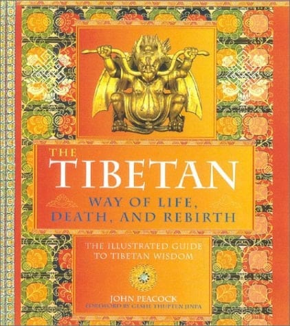 The Tibetan Way of Life, Death and Rebirth