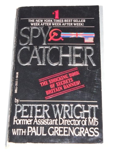 Spycatcher The Candid Autobiography of a Senior Intelligence Officer