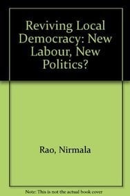Reviving local democracy: New Labour, new politics?