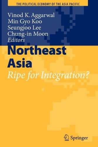 Northeast Asia Ripe for Integration?
