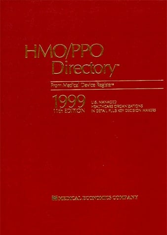 1999 Medical Device Register HMO/PPO Directory
