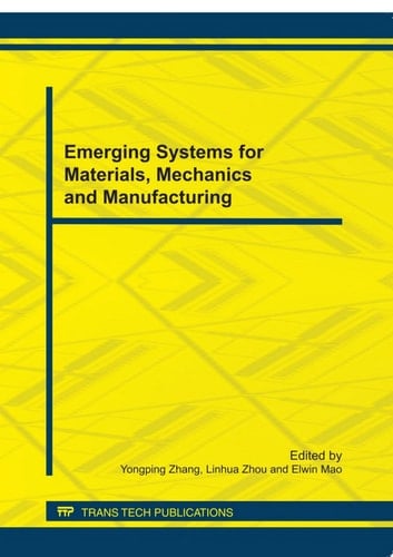 Emerging Systems for Materials, Mechanics and Manufacturing