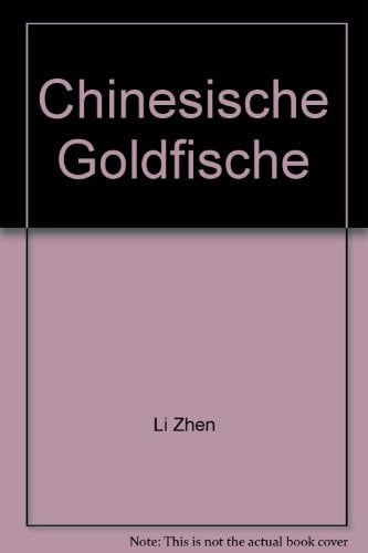 Chinesische Goldfische Herkunft, Zuchtrassen und Vermehrung, Bekämpfung von Krankheiten