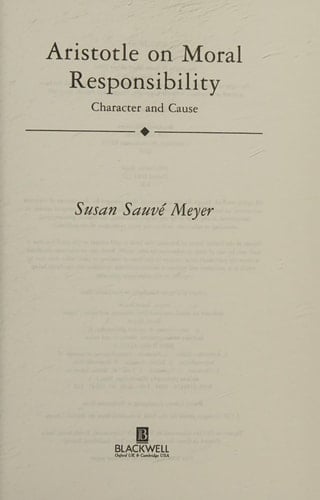 Aristotle on Moral Responsibility Character and Cause