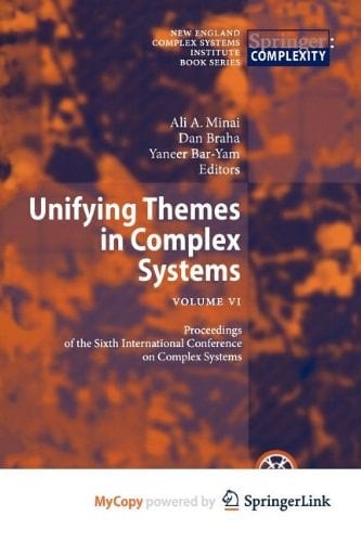 Unifying Themes in Complex Systems Vol VI: Proceedings of the Sixth International Conference on Complex Systems