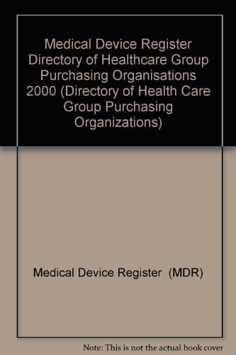 Directory of Healthcare Group Purchasing Organizations 2000