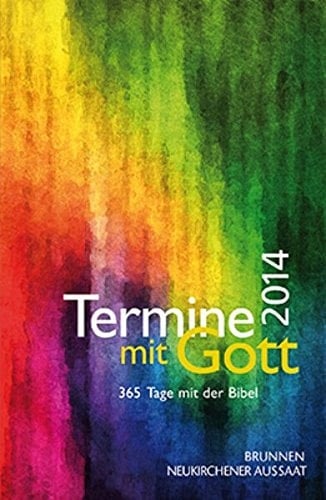 Termine mit Gott 2008 365 Tage mit der Bibel 2008