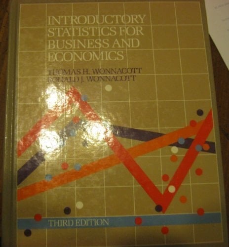 Introductory statistics for business and economics (Wiley series in probability and mathematical statistics)