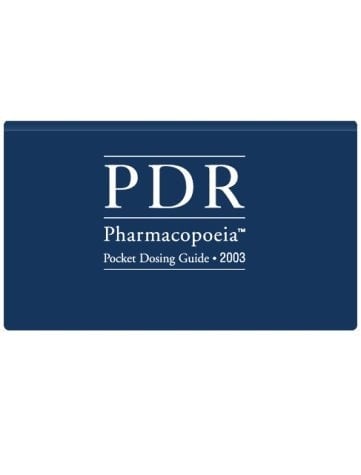 PDR Pharmacopeia Pocket Dosing Guide, 2003