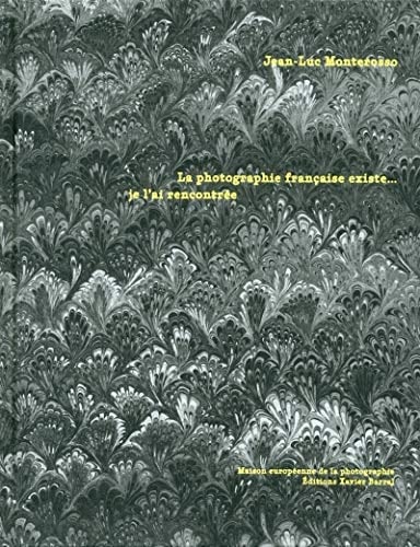 La photographie française existe... je l'ai rencontrée