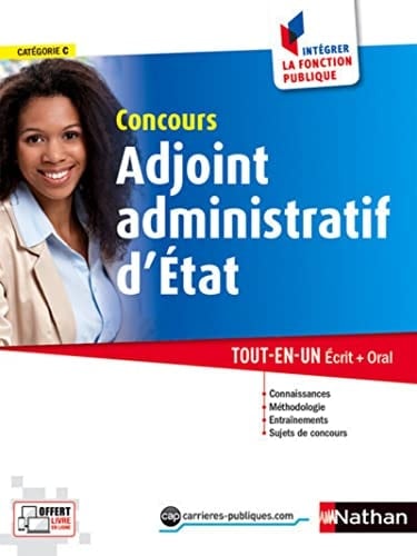 Concours Adjoint administratif d'Etat catégorie C Tout-en-un écrit + oral