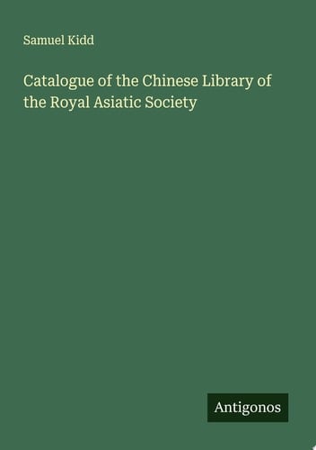 Catalogue of the Chinese Library of the Royal Asiatic Society