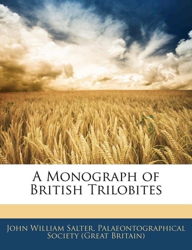 A Monograph of British Trilobites