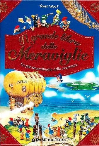 Il grande libro delle meraviglie. Libro pop-up. Ediz. illustrata