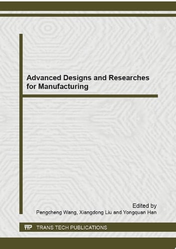 Advanced Designs and Researches for Manufacturing