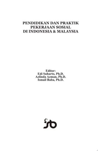 PENDIDIKAN DAN PRAKTIK PEKERJAAN SOSIAL DI INDONESIA & MALAYSIA