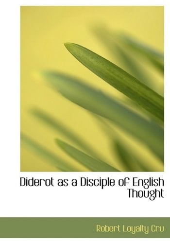 Diderot as a Disciple of English Thought
