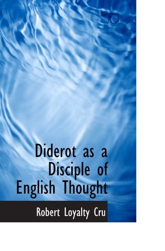 Diderot as a Disciple of English Thought