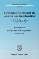Strafrechtswissenschaft als Analyse und Konstruktion Festschrift für Ingeborg Puppe zum 70. Geburtstag