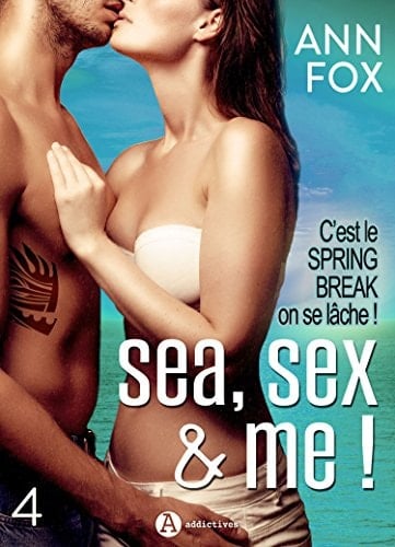 Sea, sex & me - 4 (French Edition)