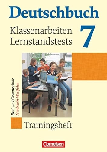 DEUTSCHBUCH NORDRHEIN-WESTFALEN trainingsheft 7 klassenarbeiten lernstandstests