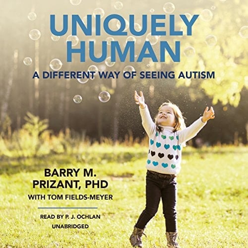 Uniquely Human Lib/E: A Different Way of Seeing Autism