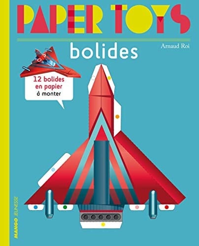 Bolides 12 bolides en papier à monter