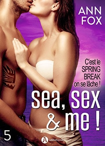 Sea, sex & me - 5 (French Edition)