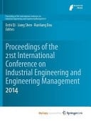 Proceedings of the 21st International Conference on Industrial Engineering and Engineering Management 2014