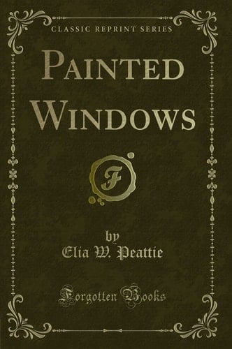 Painted Windows (Classic Reprint)
