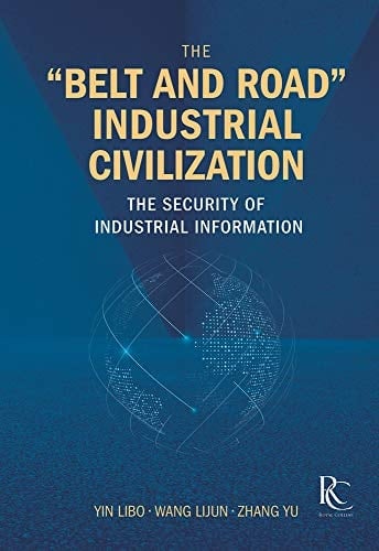 The Belt and Road Industrial Civilization The Security of Industrial Information
