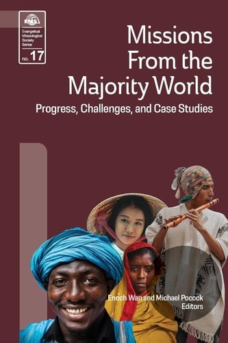 Missions from the Majority World Progress, Challenges and Case Studies