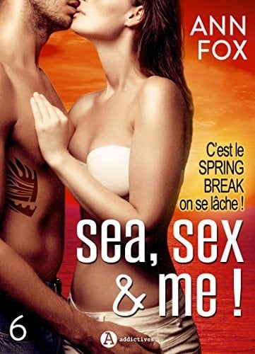 Sea, sex & me - 6 (French Edition)