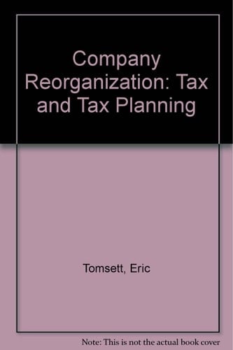 Company Reorganisations Tax and Tax Planning