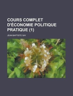 Cours Complet d'conomie Politique Pratique