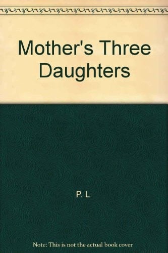 Mothers Three Daughters