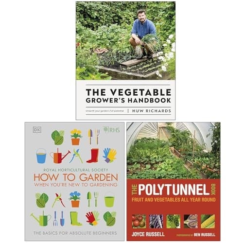 The Vegetable Grower's Handbook, RHS How To Garden When You're New To Gardening, The Polytunnel Book 3 Books Collection Set