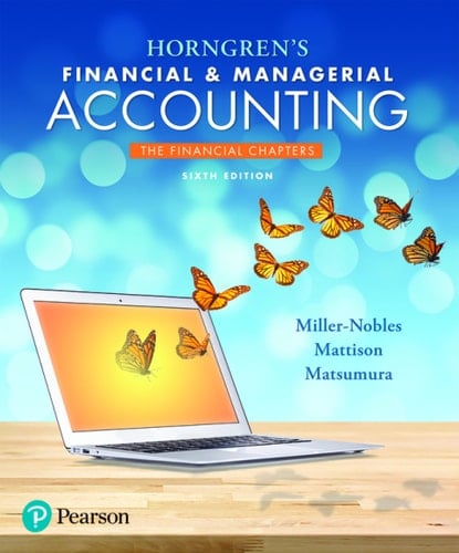 Horngren's Financial & Managerial Accounting: The Financial Chapters (Pearson+)