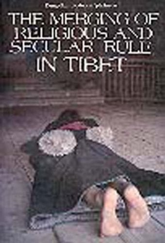 The Merging of Religious and Secular Rule in Tibet