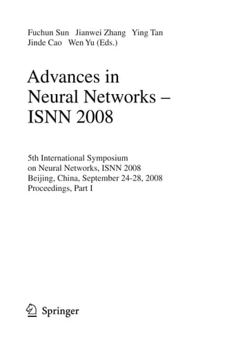 Advances in Neural Networks - ISNN 2008 5th International Composium on Neural Networks, ISNN 2008, Beijing, China, September 24-28, 2008, Proceedings
