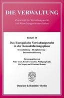 Das Europäische Verwaltungsrecht in der Konsolidierungsphase Systembildung - Disziplinierung - Internationalisierung
