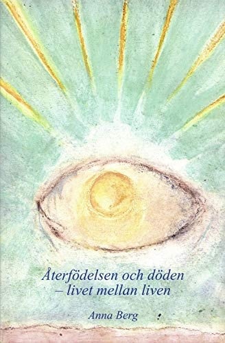 Återfödelsen och döden livet mellan liven