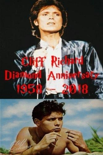 Cliff Richard - Diamond Anniversary 1958 : 2018 The British Elvis!