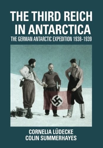 The Third Reich in Antarctica: the German Antarctic Expedition, 1938-39