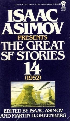 Isaac Asimov Presents the Great SF Stories #14 (1952)