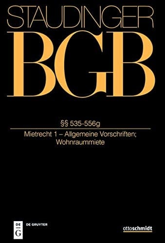 §§ 535-556g (Mietrecht 1 - Allgemeine Vorschriften; Wohnraummiete)