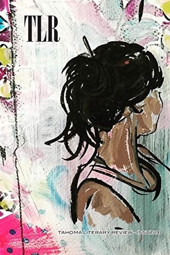 Tahoma Literary Review Issue 14 (Spring 2019)