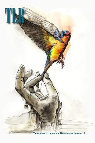 Tahoma Literary Review Issue 13 (Fall/Winter 2018)